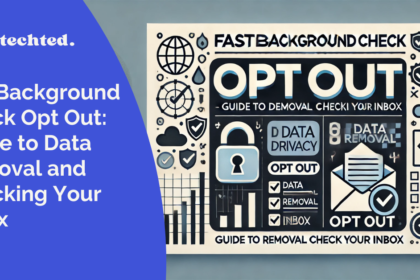 FastBackgroundCheck Opt Out: Guide to Data Removal and Checking Your Inbox