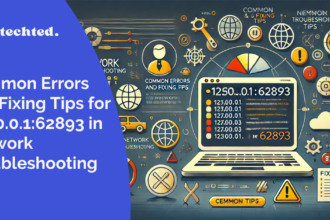 Common Errors and Fixing Tips for 127.0.0.1:62893 in Network Troubleshooting