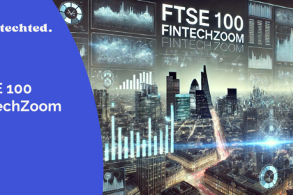 FTSE 100 FintechZoom 2024