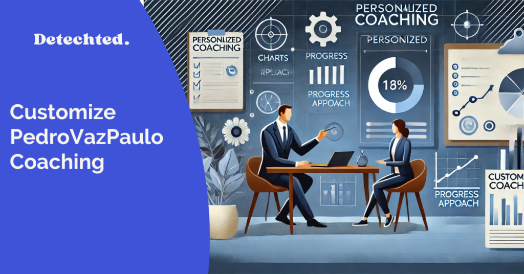 How does PedroVazPaulo customize the coaching experience?